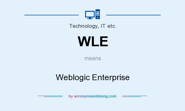 What does WLE mean? It stands for Weblogic Enterprise