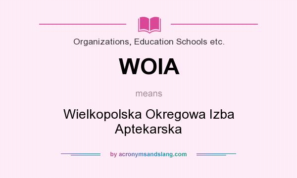 What does WOIA mean? It stands for Wielkopolska Okregowa Izba Aptekarska