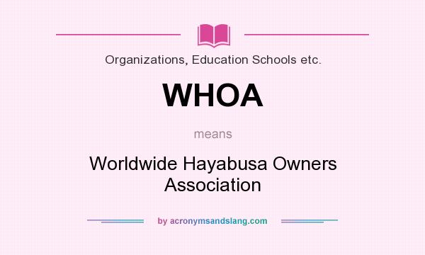 What does WHOA mean? It stands for Worldwide Hayabusa Owners Association