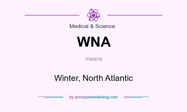What does WNA mean? It stands for Winter, North Atlantic