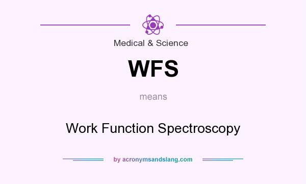 What does WFS mean? It stands for Work Function Spectroscopy