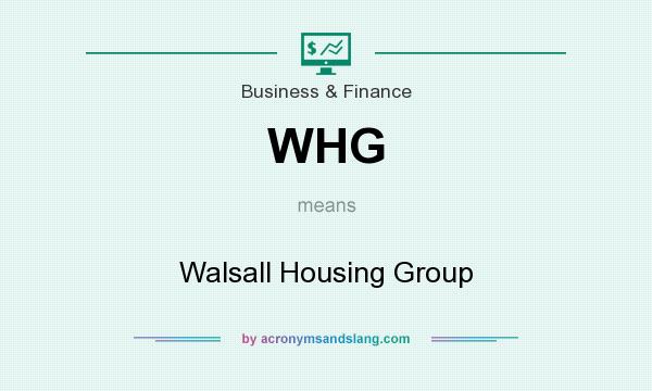 What does WHG mean? It stands for Walsall Housing Group