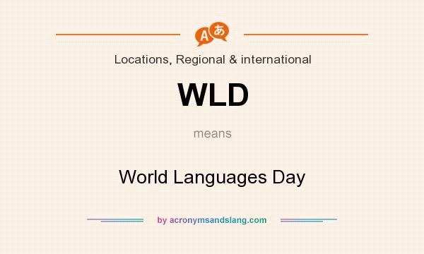 What does WLD mean? It stands for World Languages Day