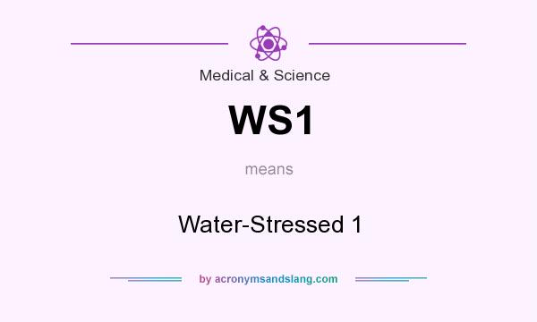 What does WS1 mean? It stands for Water-Stressed 1