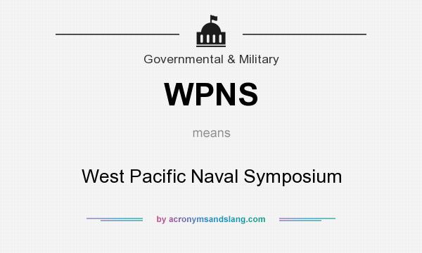 What does WPNS mean? It stands for West Pacific Naval Symposium