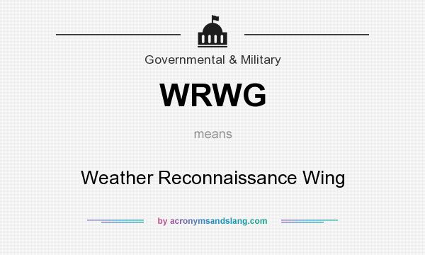 What does WRWG mean? It stands for Weather Reconnaissance Wing