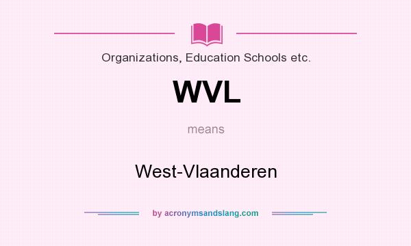 What does WVL mean? It stands for West-Vlaanderen