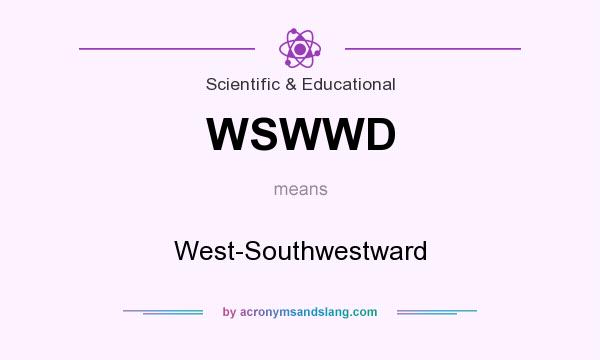 What does WSWWD mean? It stands for West-Southwestward