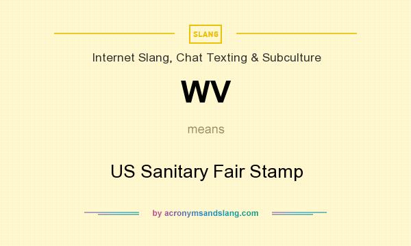 What does WV mean? It stands for US Sanitary Fair Stamp