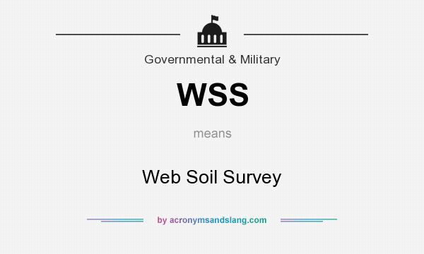 What does WSS mean? It stands for Web Soil Survey