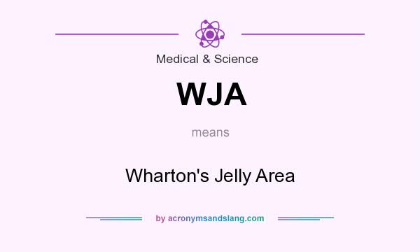 What does WJA mean? It stands for Wharton`s Jelly Area