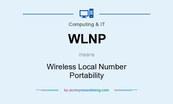 What does WLNP mean? It stands for Wireless Local Number Portability