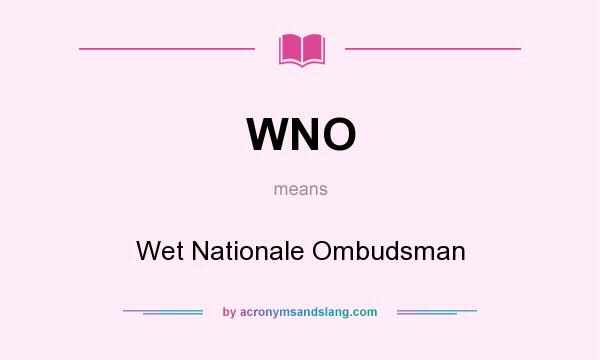 What does WNO mean? It stands for Wet Nationale Ombudsman