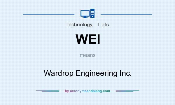 What does WEI mean? It stands for Wardrop Engineering Inc.