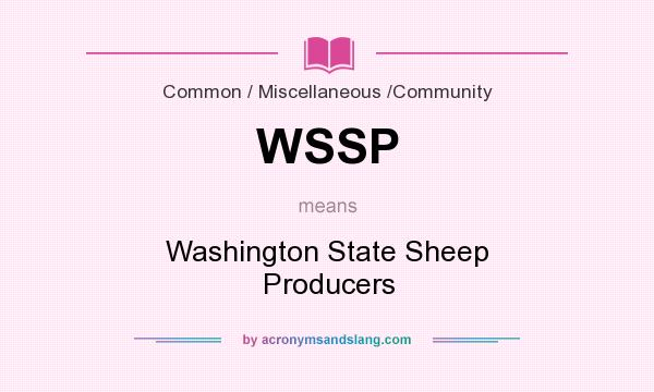 What does WSSP mean? It stands for Washington State Sheep Producers