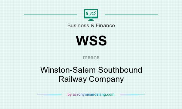 What does WSS mean? It stands for Winston-Salem Southbound Railway Company