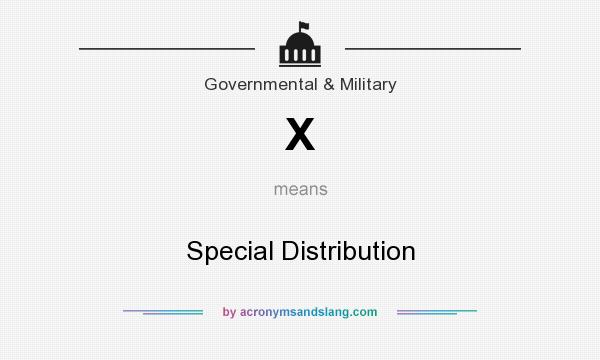 What does X mean? It stands for Special Distribution