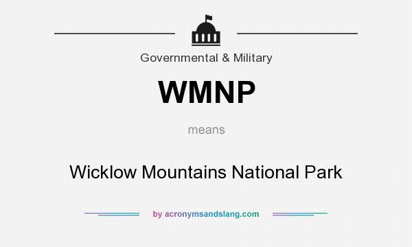 What does WMNP mean? It stands for Wicklow Mountains National Park