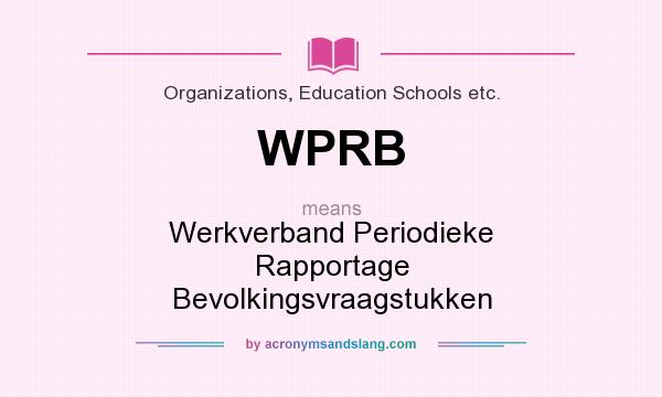 What does WPRB mean? It stands for Werkverband Periodieke Rapportage Bevolkingsvraagstukken