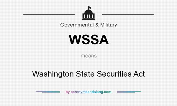 What does WSSA mean? It stands for Washington State Securities Act
