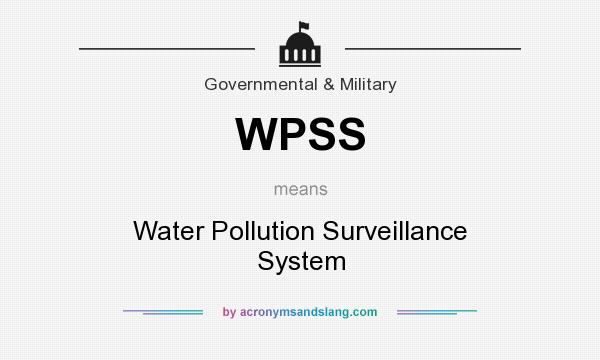 What does WPSS mean? It stands for Water Pollution Surveillance System