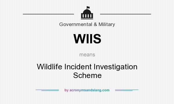 What does WIIS mean? It stands for Wildlife Incident Investigation Scheme