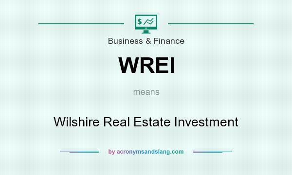 What does WREI mean? It stands for Wilshire Real Estate Investment
