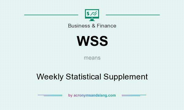 What does WSS mean? It stands for Weekly Statistical Supplement
