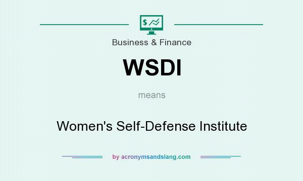 What does WSDI mean? It stands for Women`s Self-Defense Institute