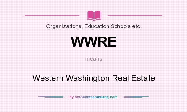 What does WWRE mean? It stands for Western Washington Real Estate