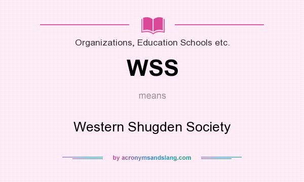 What does WSS mean? It stands for Western Shugden Society