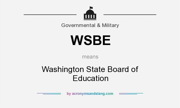 What does WSBE mean? It stands for Washington State Board of Education