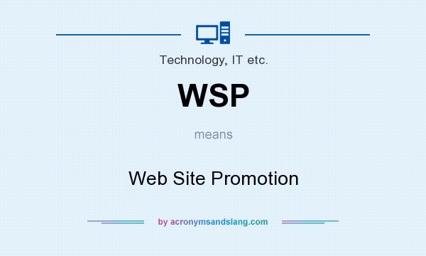 What does WSP mean? It stands for Web Site Promotion