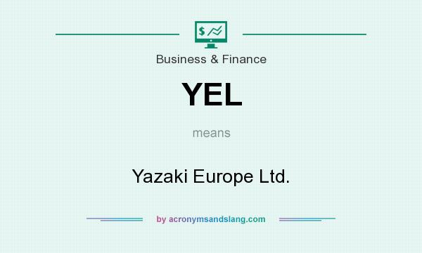 What does YEL mean? It stands for Yazaki Europe Ltd.