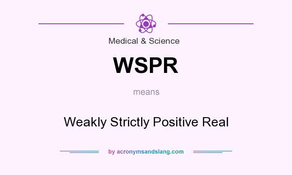 What does WSPR mean? It stands for Weakly Strictly Positive Real