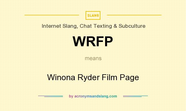 What does WRFP mean? It stands for Winona Ryder Film Page