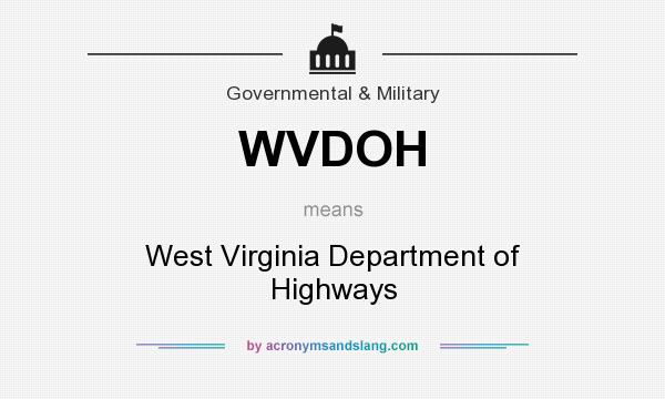 What does WVDOH mean? It stands for West Virginia Department of Highways