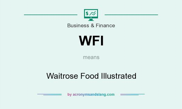 What does WFI mean? It stands for Waitrose Food Illustrated