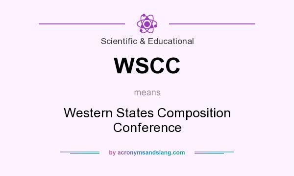 What does WSCC mean? It stands for Western States Composition Conference