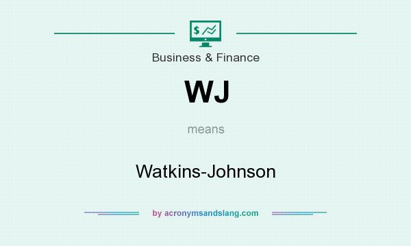 What does WJ mean? It stands for Watkins-Johnson