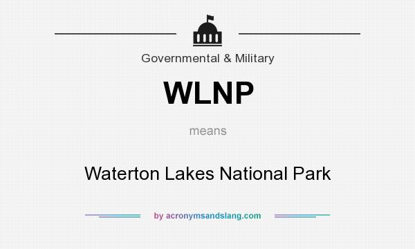 What does WLNP mean? It stands for Waterton Lakes National Park