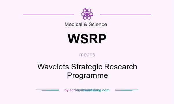 What does WSRP mean? It stands for Wavelets Strategic Research Programme
