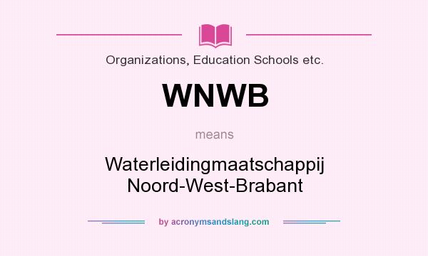 What does WNWB mean? It stands for Waterleidingmaatschappij Noord-West-Brabant