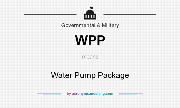 What does WPP mean? It stands for Water Pump Package