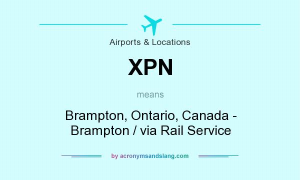 What does XPN mean? It stands for Brampton, Ontario, Canada - Brampton / via Rail Service