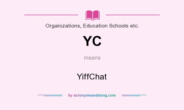 What does YC mean? It stands for YiffChat