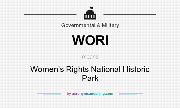 What does WORI mean? It stands for Women’s Rights National Historic Park
