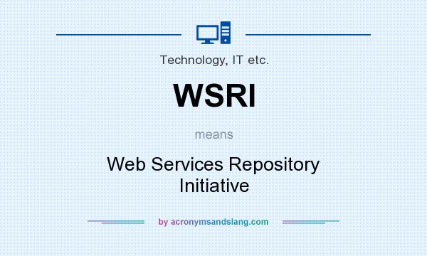 What does WSRI mean? It stands for Web Services Repository Initiative
