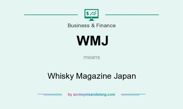 What does WMJ mean? It stands for Whisky Magazine Japan