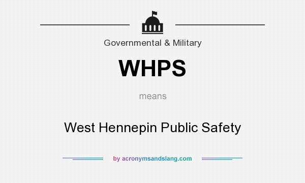 What does WHPS mean? It stands for West Hennepin Public Safety